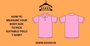 Read more about the article How to measure your body size to pick a suitable polo t-shirt?
