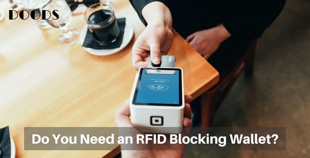 Do You Need an RFID Blocking Wallet